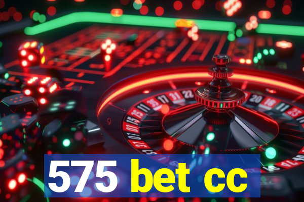 575 bet cc